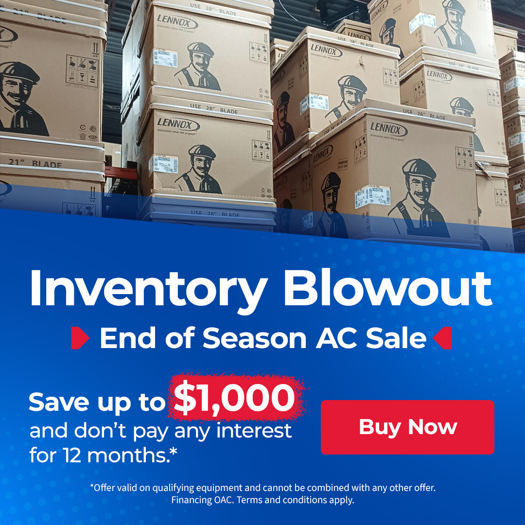 Inventory Blowout End of Season AC Sale Save up to $1000