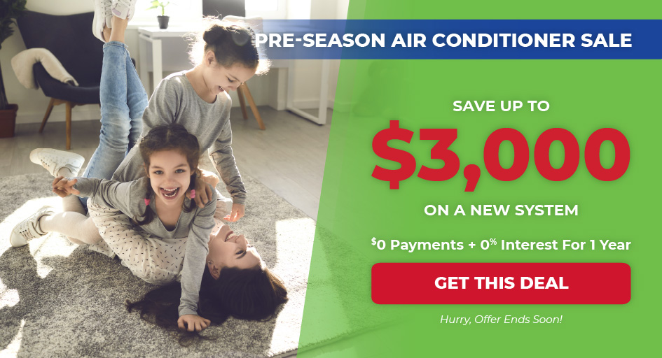 save up to $3,000 on a new system and don't pay for 12 months